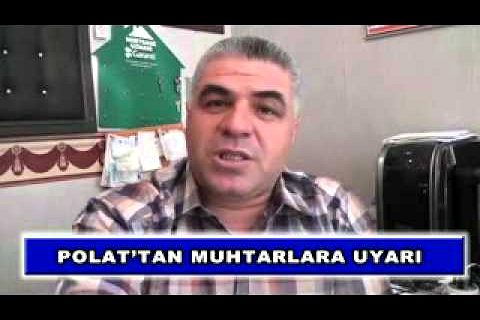 Polat'tan muhtarlara uyarı