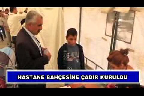 Hastane bahçesine çadır kuruldu