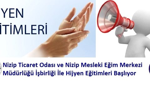 Nizip Ticaret Odası ve Nizip Mesleki Eğim Merkezi Müdürlüğü İşbirliği İle Hijyen Eğit