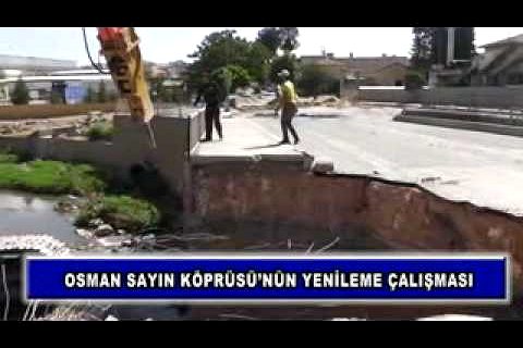 Osman sayın köprüsü'nün yenileme çalışması