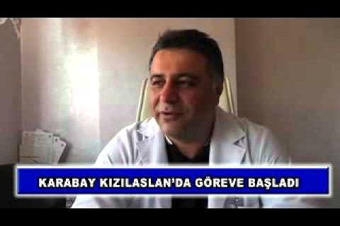 Karabay kızılaslan'da göreve başladı