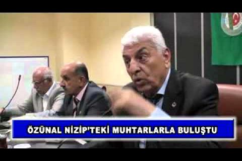 özünal nizip'teki muhtarlarla buluştu