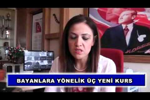 07 bayanlara yönelik üç yeni kurs