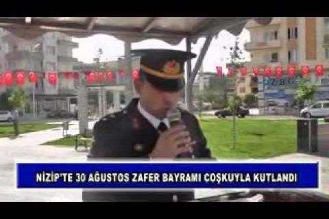 Nizip'te 30 ağustos zafer bayramı coşkuyla kutlandı