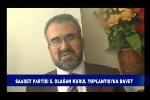 Saadet partisi 5 olağan kurul toplantısı