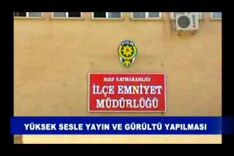 Yüksek sesle yayın ve gürültü yapılması