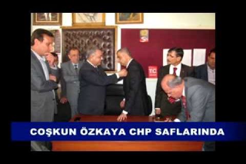 Coşkun özkaya chp saflarında
