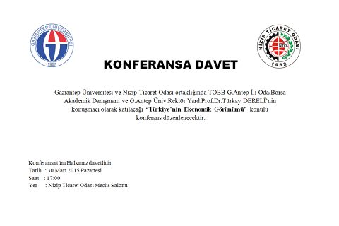 GAÜN ve NTO Ortaklığında “Türkiye’nin Ekonomik Görünümü” konulu  Konferans