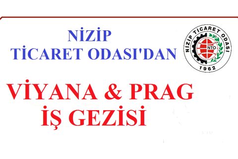Nizip Ticaret Odası'ndan Viyana - Prag İş Gezisi