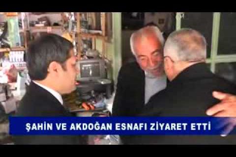 şahin ve akdoğan esnafı ziyaret etti