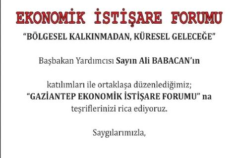 Ekonomik İstişare Forumu  Yarın Gaziantep?te başlıyor.