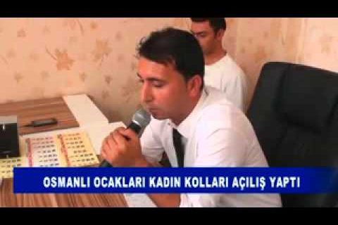 Osmanli ocaklari kadin kollari açiliş yapti