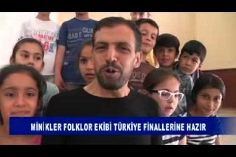 Minikler folklor ekibi türkiye finallerine hazir