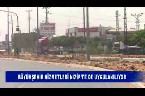 Büyükşehir hizmetleri nizip’te de uygulaniliyor