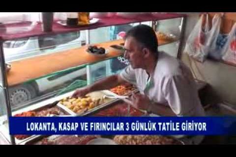 Lokanta, kasap ve firincilar 3 günlük tatile giriyor