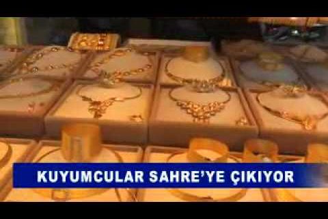 Kuyumcular sahre’ye çikiyor