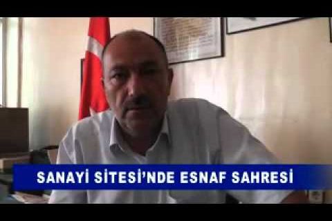 Sanayi sitesi’nde esnaf sahresi