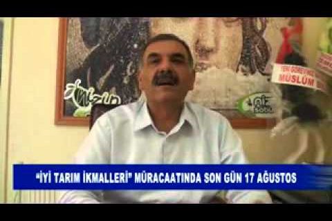 “iyi tarim ikmalleri” müracaatinda son gün 17 ağustos