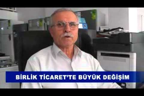 Birlik ticaret’te büyük değişim
