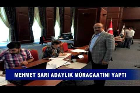 Mehmet sari adaylik müracaatini yapti