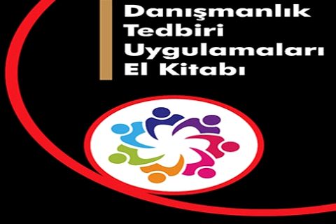 Danışmanlık Tedbiri Uygulamaları El Kitabı Yayımlandı