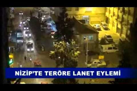 Nizip’te teröre lanet eylemi