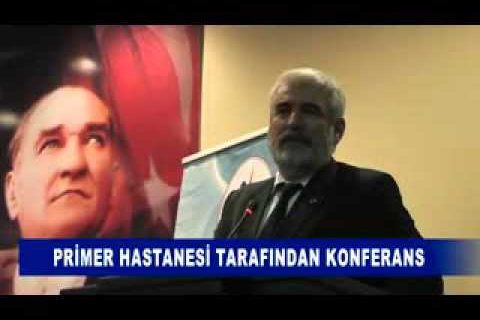 Primer hastanesi tarafindan konferans
