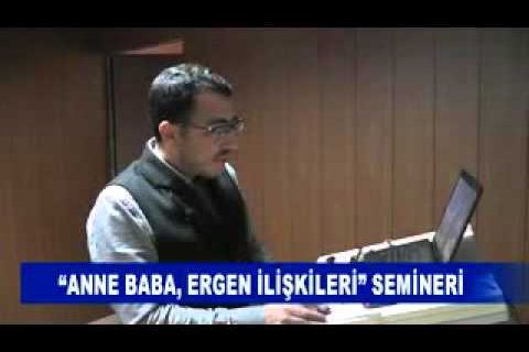 “anne baba, ergen ilişkileri” semineri