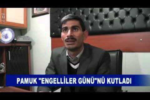 Pamuk engelliler gününü kutladi