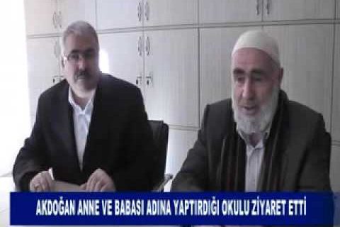 Akdoğan anne ve babasi adina yaptirdiği okulu ziyaret etti
