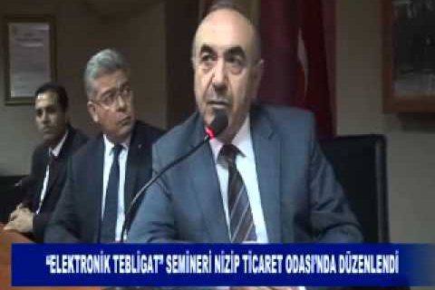 “elektronik tebligat” semineri nizip ticaret odasi’nda düzenlendi