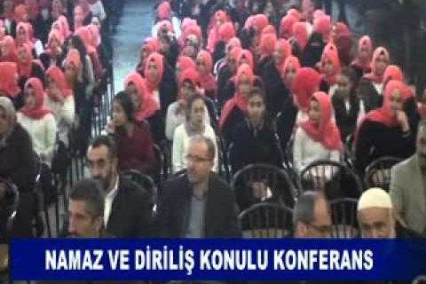 Namaz ve diriliş konulu konferans