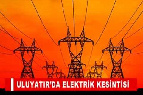 Uluyatir’da elektrik kesintisi