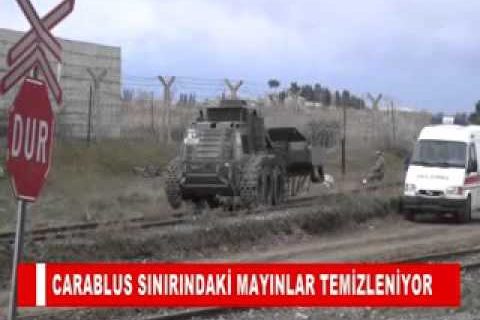 Carablus sinirindaki mayinlar temizleniyor