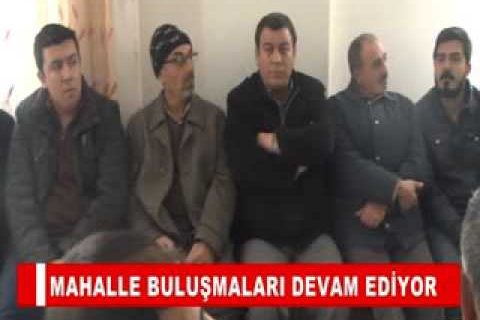Mahalle buluşmalari devam ediyor
