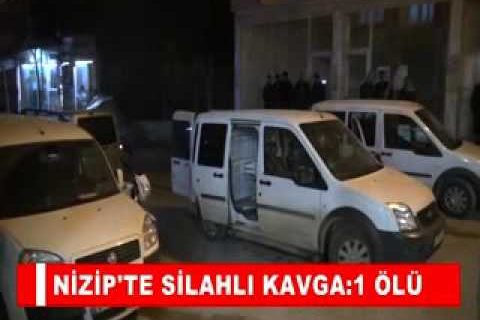 Nizip’tesilahli kavga 1 ölü