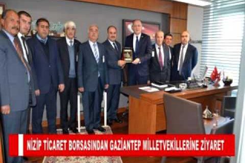 Nizip ticaret borsasindan gaziantep milletvekillerine ziyaret