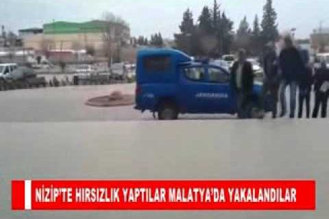 Nizip’te hirsizlik yaptilar malatya’da yakalandilar