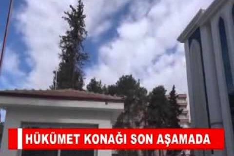 Hükümet konaği son aşamada