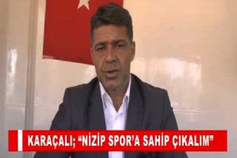 Karaçali; “nizip spor’a sahip çikalim”