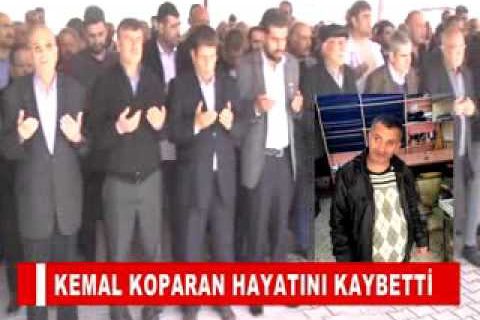 Kemal koparan hayatini kaybetti
