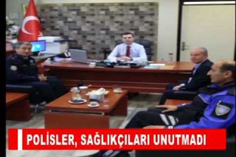 Polisler, sağlikçilari unutmadi