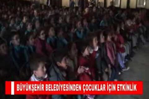 Büyükşehir belediyesinden çocuklar için etkinlik
