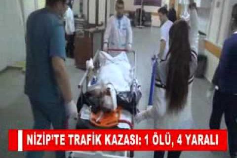 Nizip’te trafik kazasi1 ölü, 4 yarali
