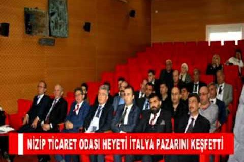 Nizip ticaret odasi heyeti italya pazarini keşfetti