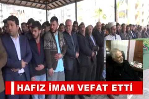 Hafiz imam vefat etti