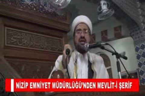 Nizip emniyet müdürlüğü’nden mevlit i şerif