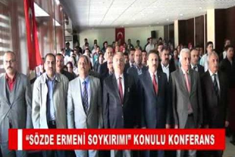 “sözde ermeni soykirimi” konulu konferans