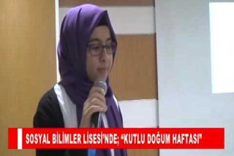 Sosyal bilimler lisesi’nde; “kutlu doğum haftasi”