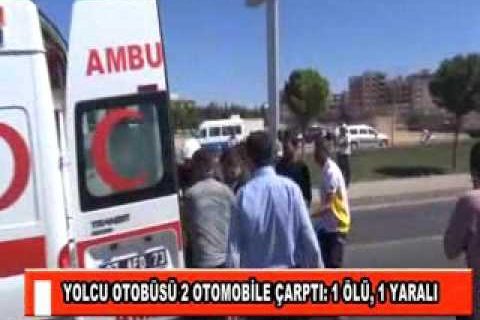 Yolcu otobüsü 2 otomobile çarpti 1 ölü, 1 yarali